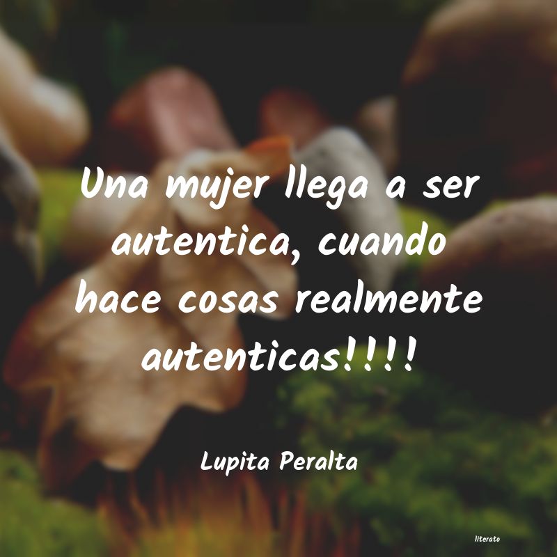 Frases de Lupita Peralta