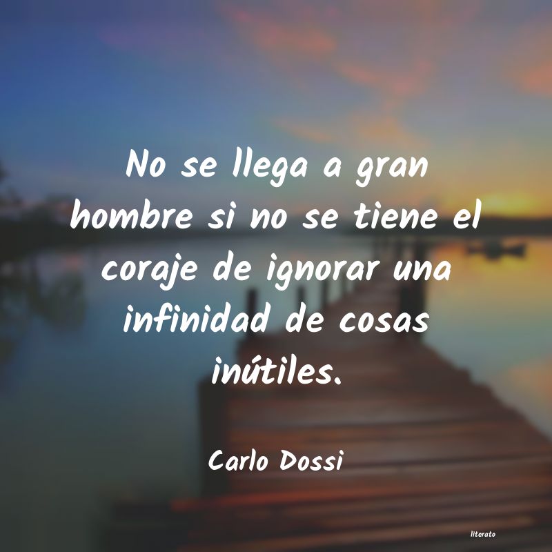 Frases de Carlo Dossi