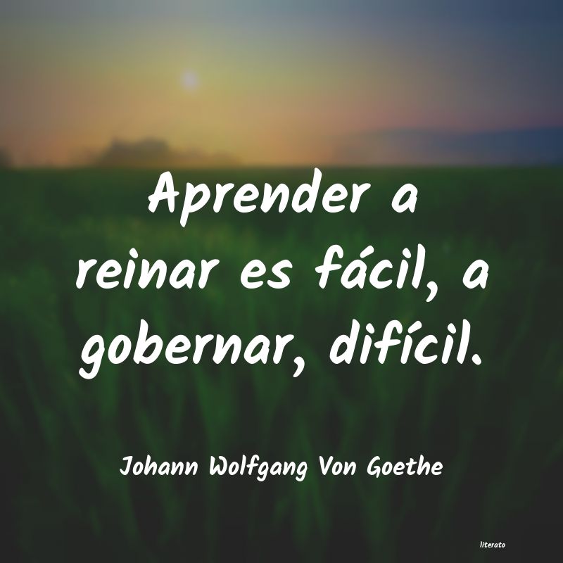 frases de Johann Wolfgang Von Goethe