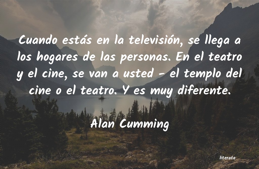 Frases de Alan Cumming