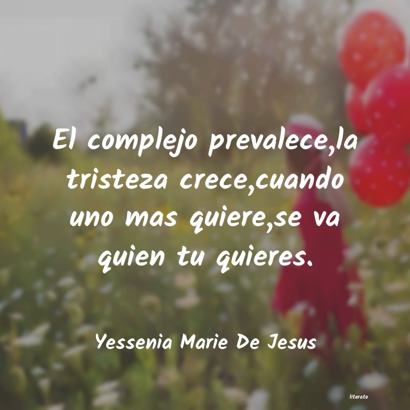 Frases de Yessenia Marie De Jesus