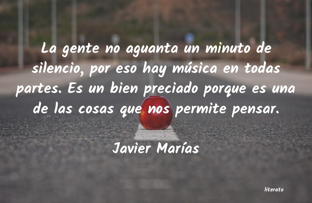 Frases de Javier Marías