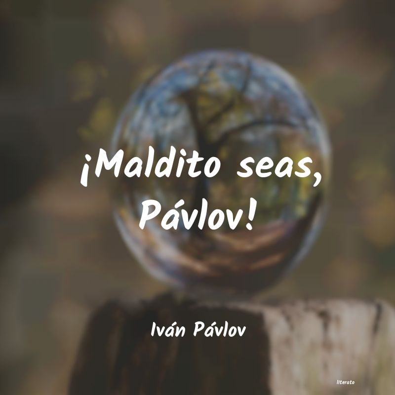 Frases de Iván Pávlov