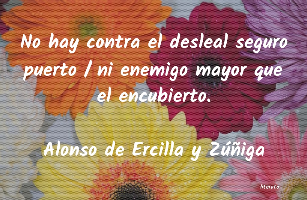 frases de Alonso de Ercilla y ZÃºÃ±iga