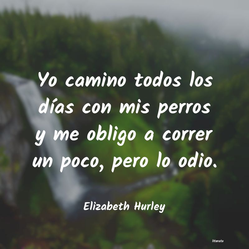 Frases de Elizabeth Hurley