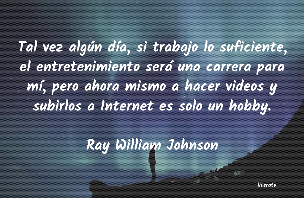 frases de Ray William Johnson