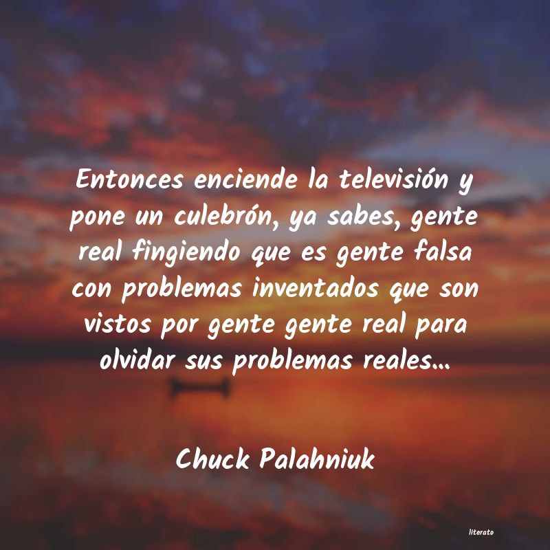 Frases de Chuck Palahniuk
