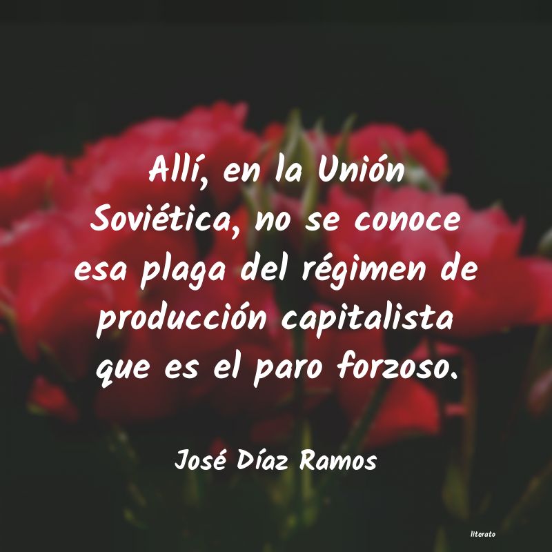 Frases de José DÃaz Ramos
