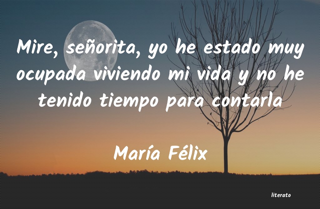 Frases de María Félix