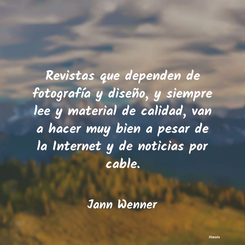 Frases de Jann Wenner