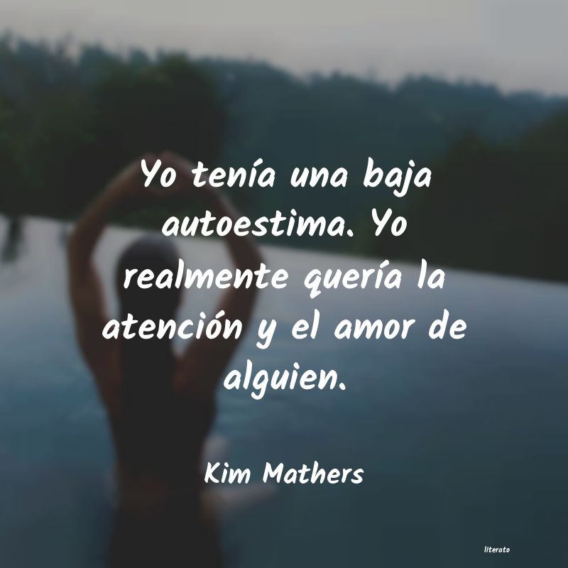 frases de Kim Mathers