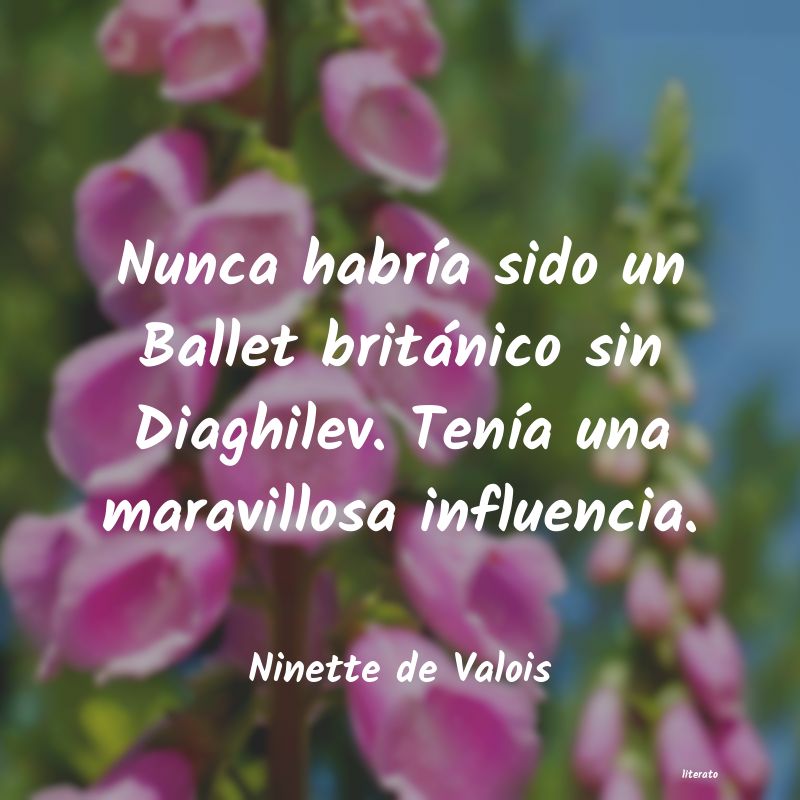 Frases de Ninette de Valois