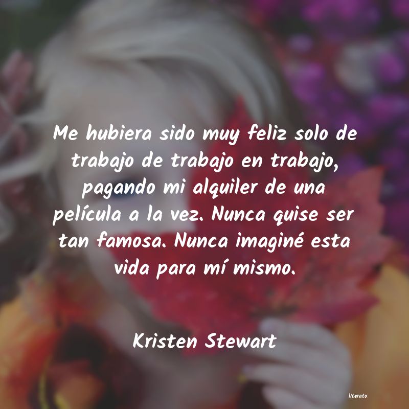 Frases de Kristen Stewart