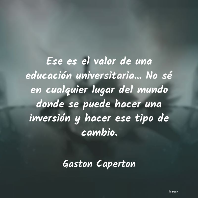 frases de Gaston Caperton