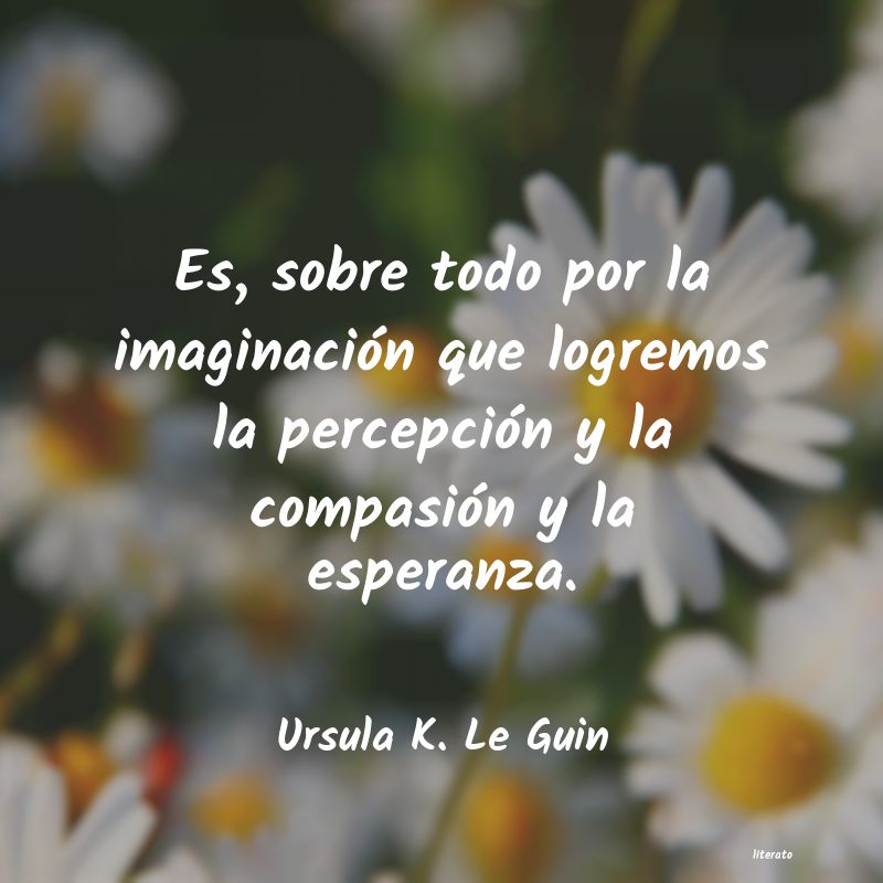 Frases de Ursula K. Le Guin