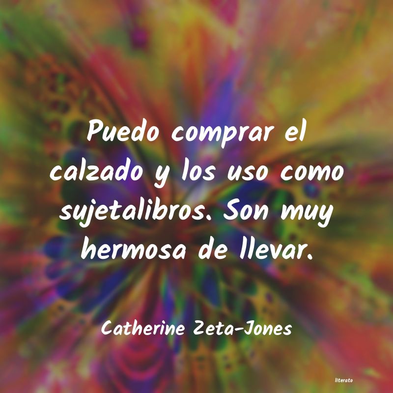 Frases de Catherine Zeta-Jones