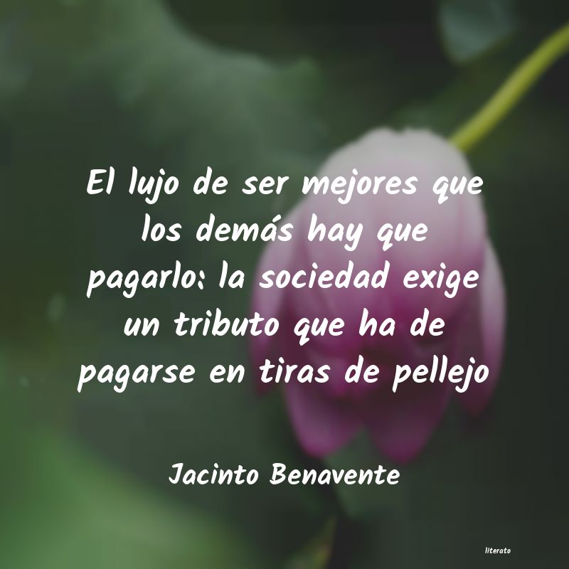 Frases de Jacinto Benavente