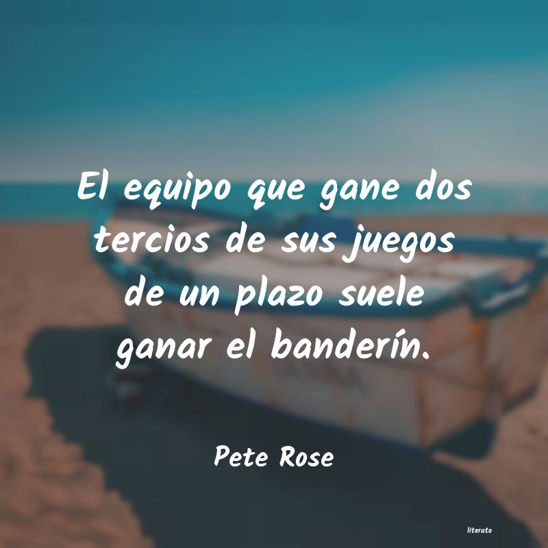 frases de Pete Rose