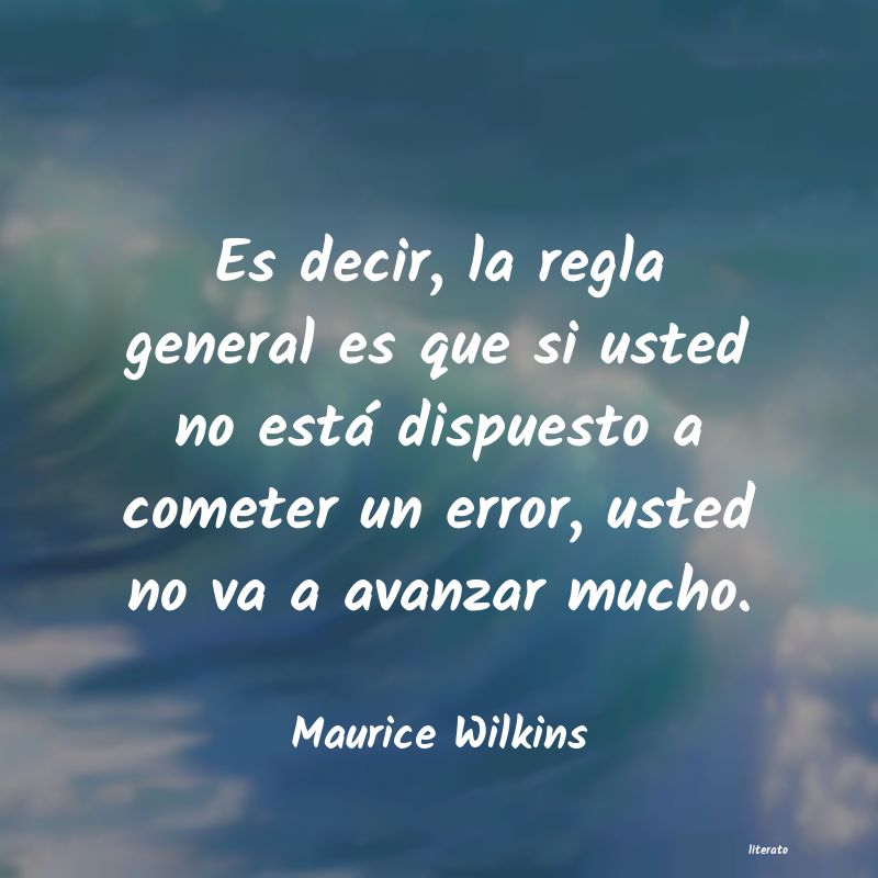 frases de Maurice Wilkins