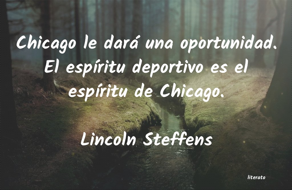 frases de Lincoln Steffens