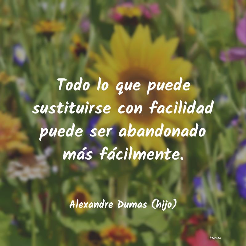 Frases de Alexandre Dumas (hijo)