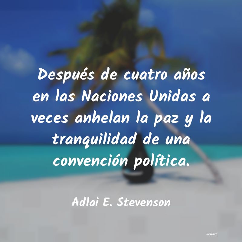 frases de Adlai E. Stevenson