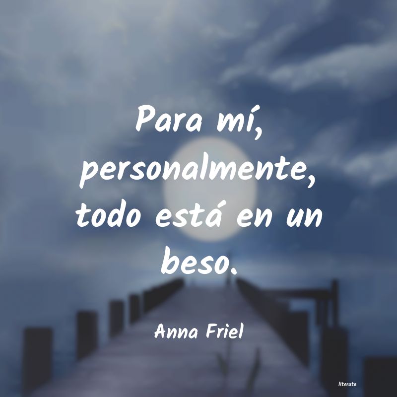 Frases de Anna Friel