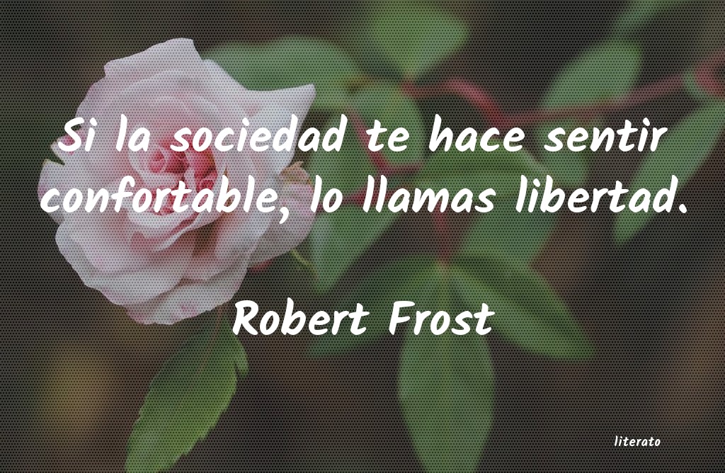 Frases de Robert Frost