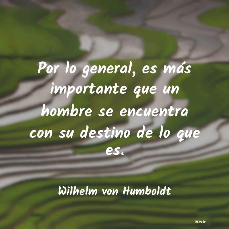 Frases de Wilhelm von Humboldt