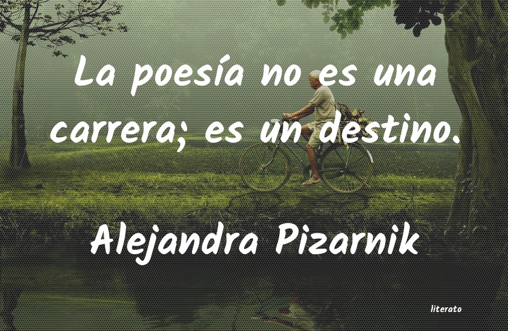 Frases de Alejandra Pizarnik