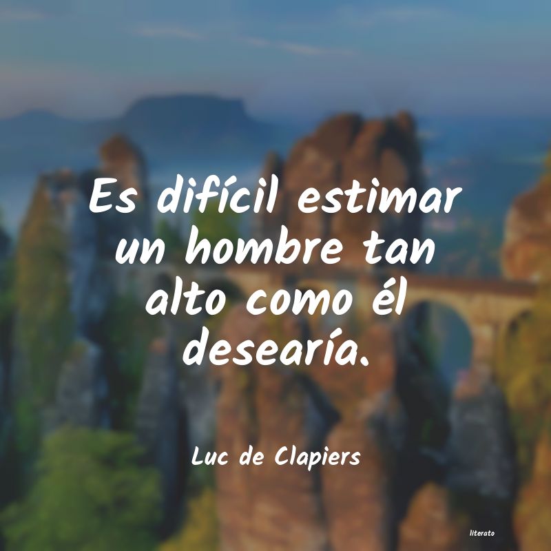 Frases de Luc de Clapiers