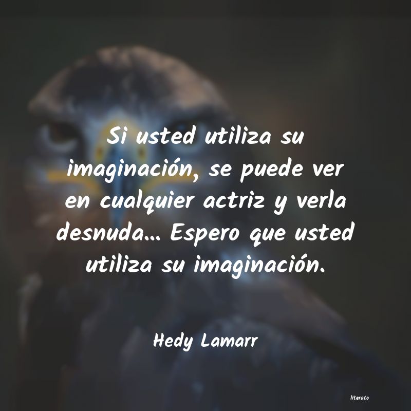 frases de Hedy Lamarr