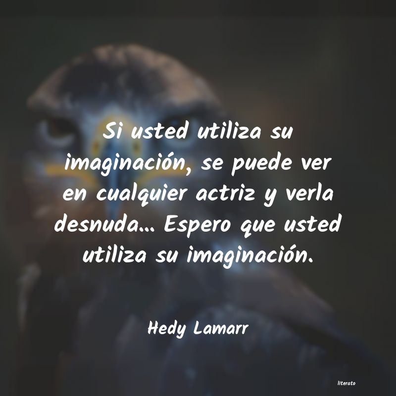 Frases de Hedy Lamarr