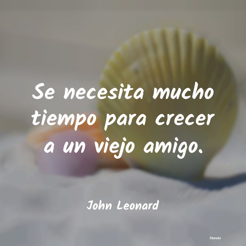 Frases de John Leonard