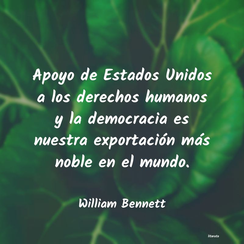 Frases de William Bennett