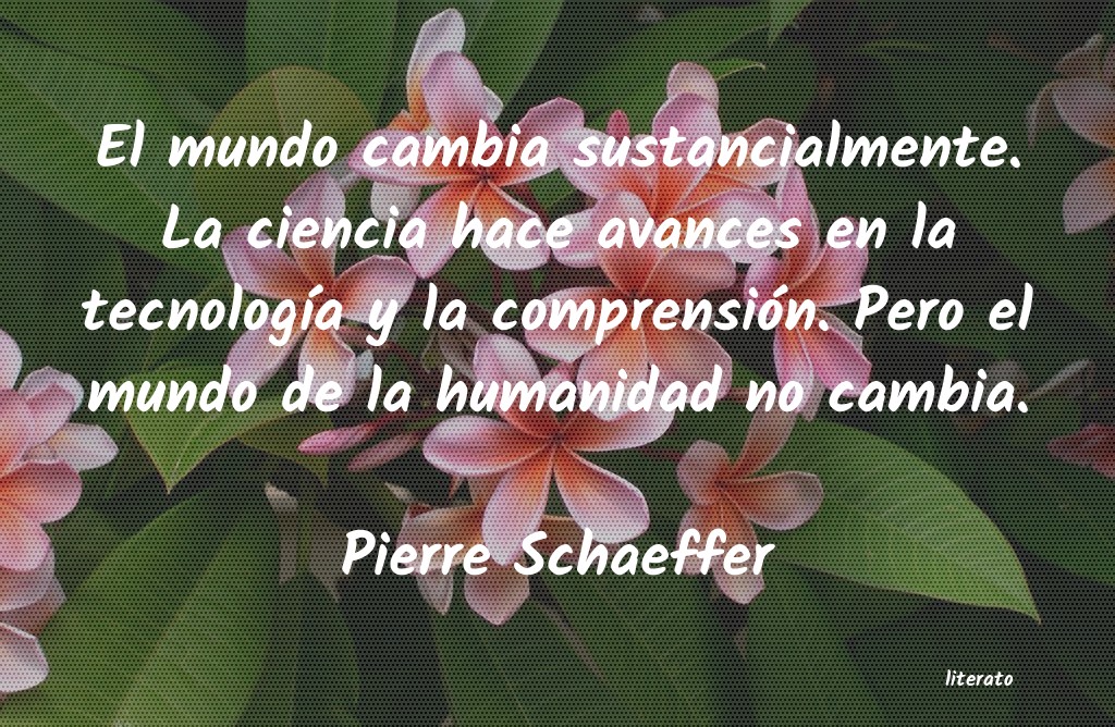 Frases de Pierre Schaeffer