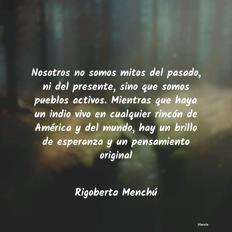 frases de Rigoberta MenchÃº