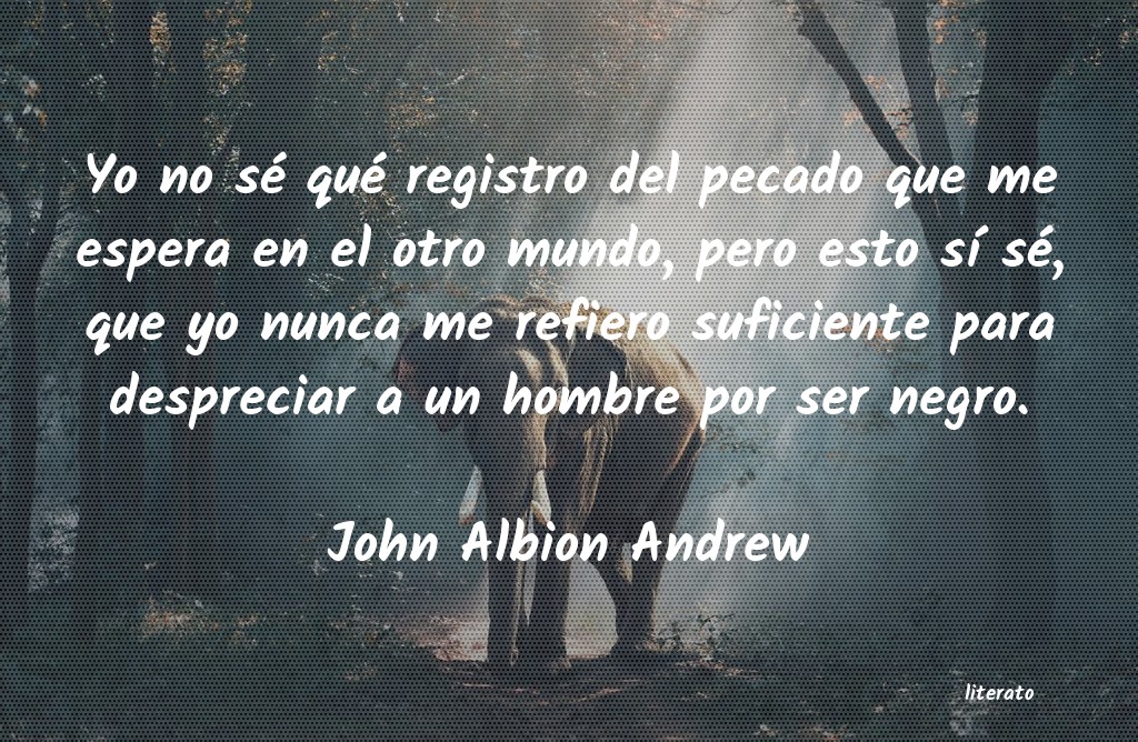 Frases de John Albion Andrew