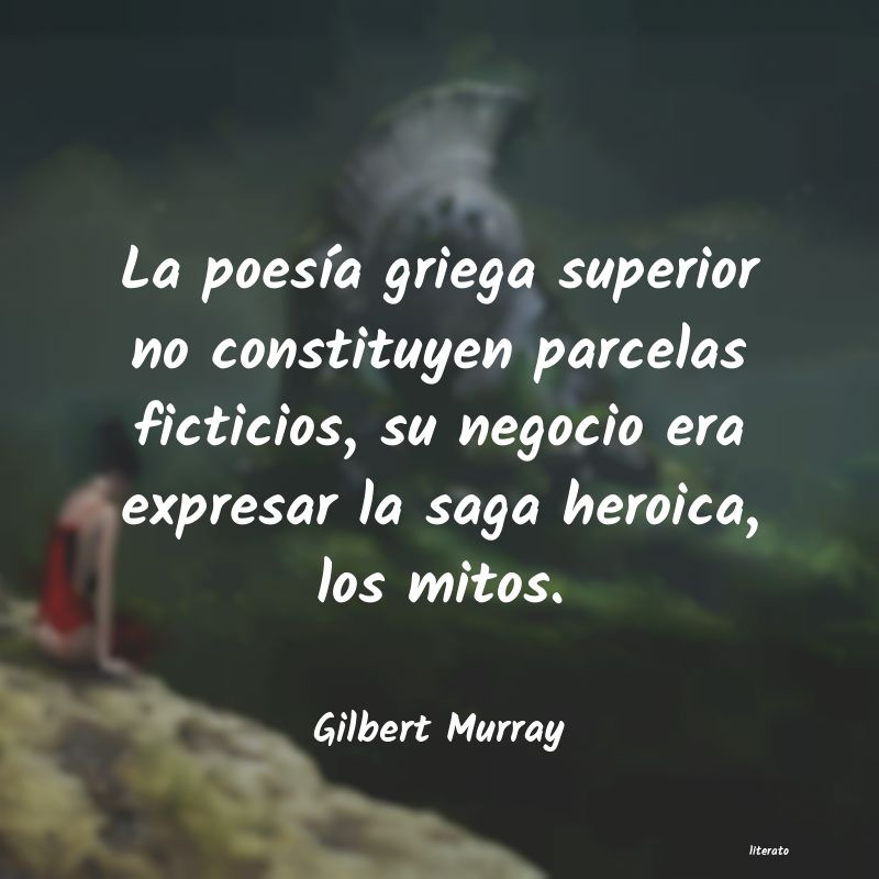 Frases de Gilbert Murray