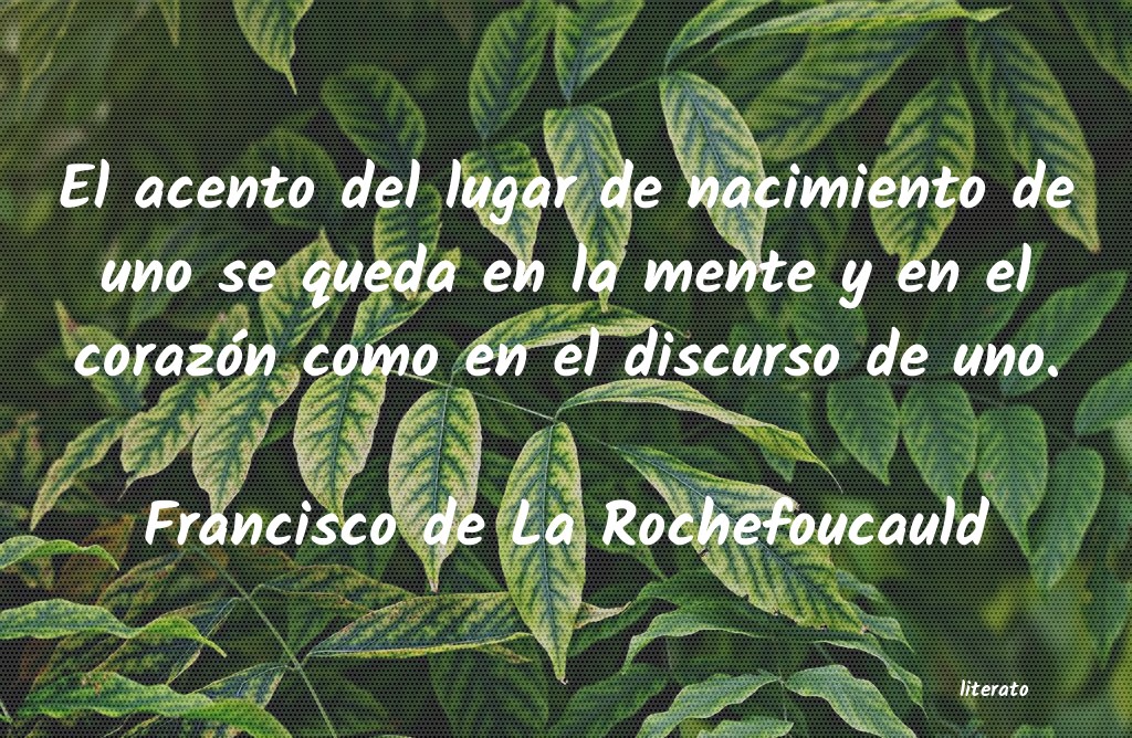 Frases de Francisco de La Rochefoucauld