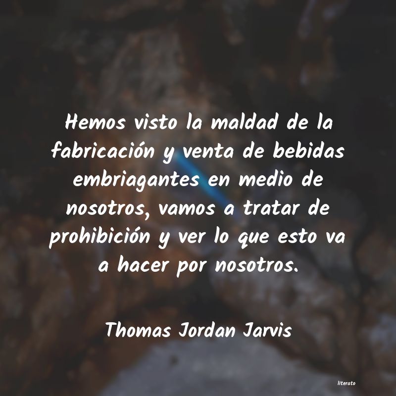 frases de Thomas Jordan Jarvis