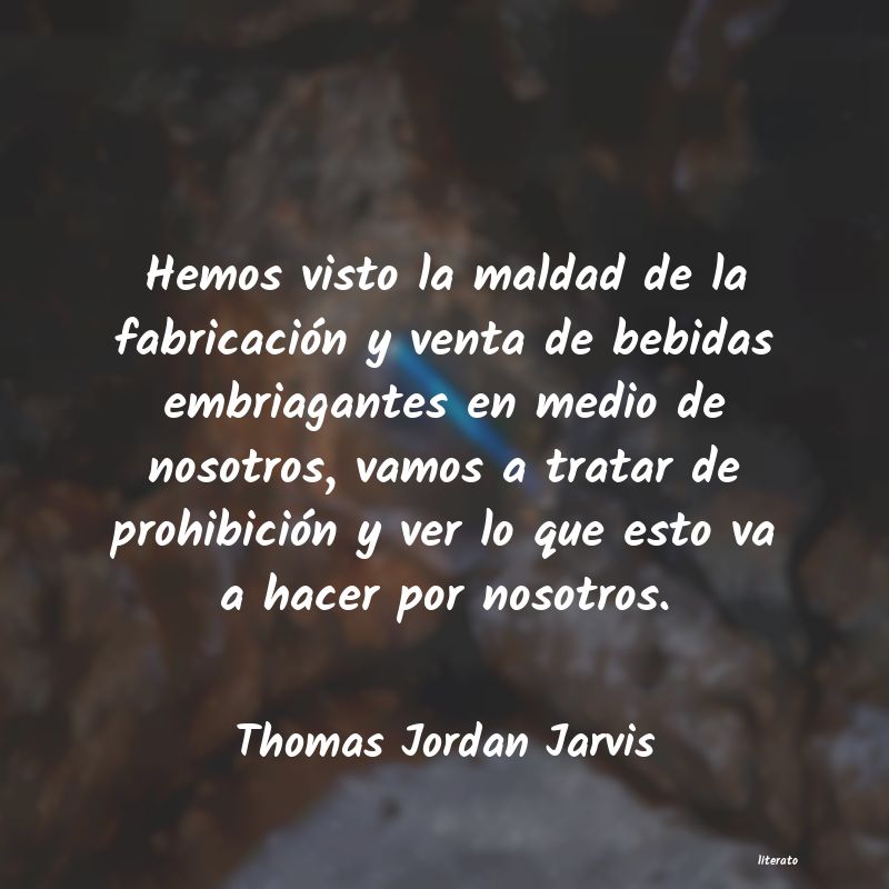 Frases de Thomas Jordan Jarvis