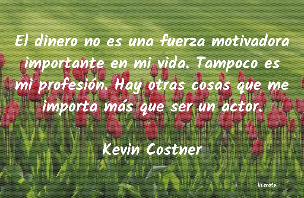 Frases de Kevin Costner