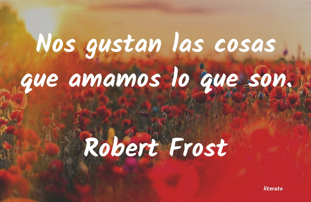 Frases de Robert Frost