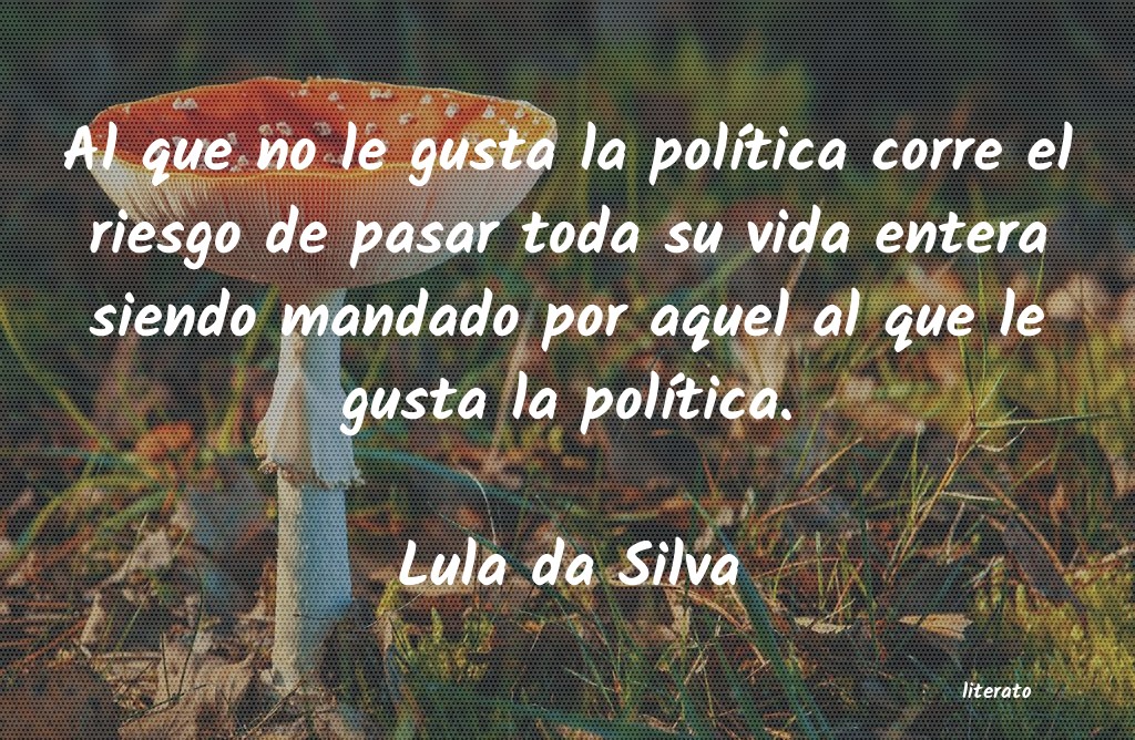 Frases de Lula da Silva