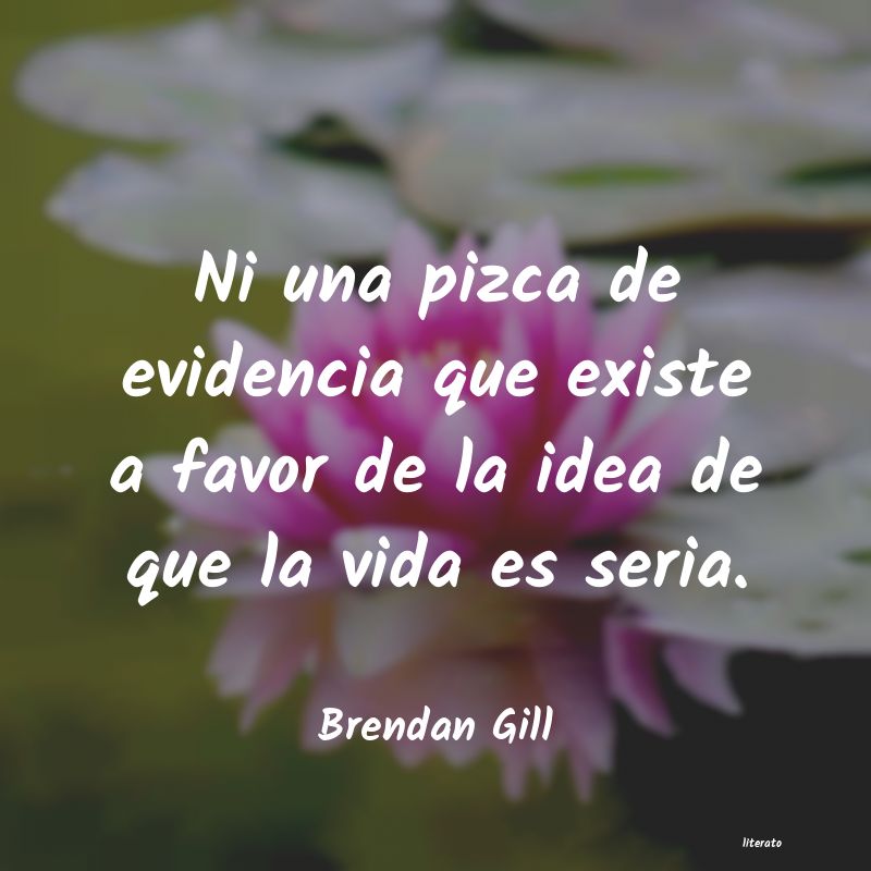 frases de Brendan Gill