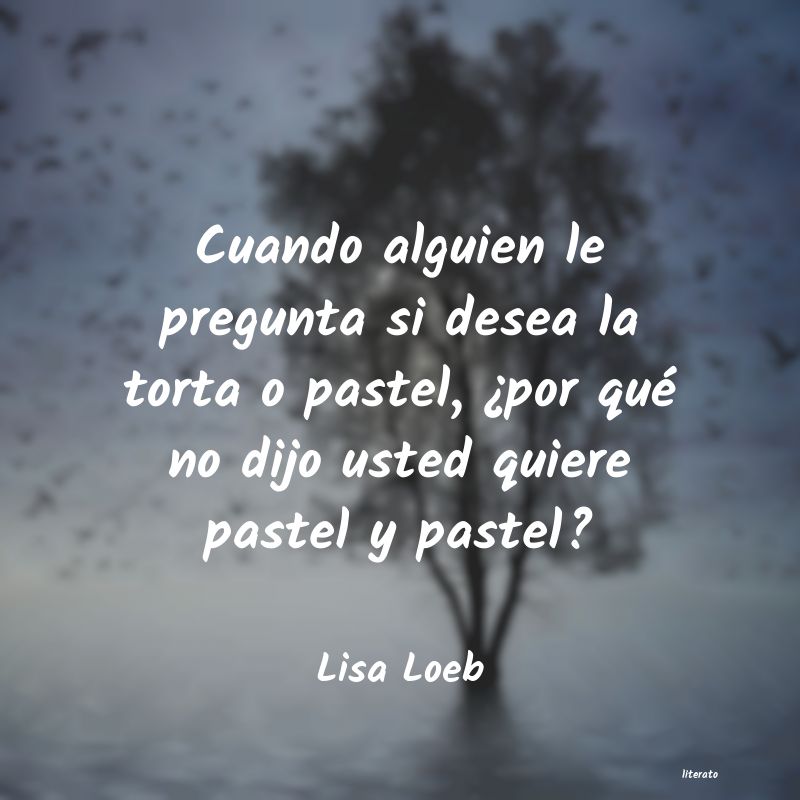 Frases de Lisa Loeb