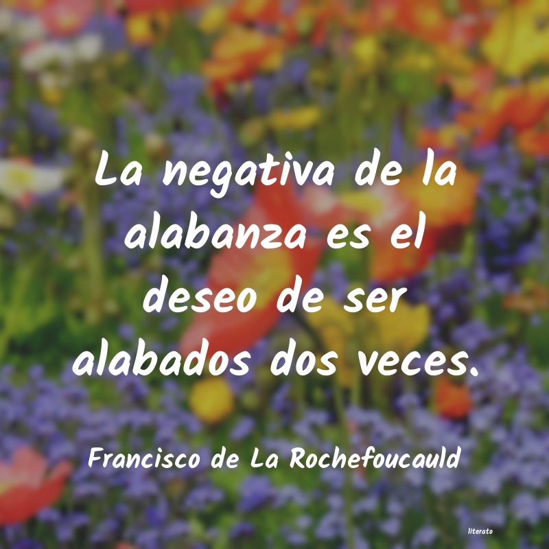 Frases de Francisco de La Rochefoucauld