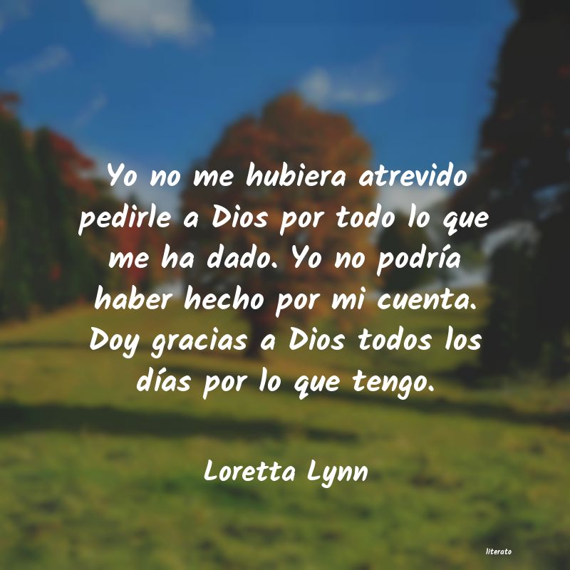 Frases de Loretta Lynn