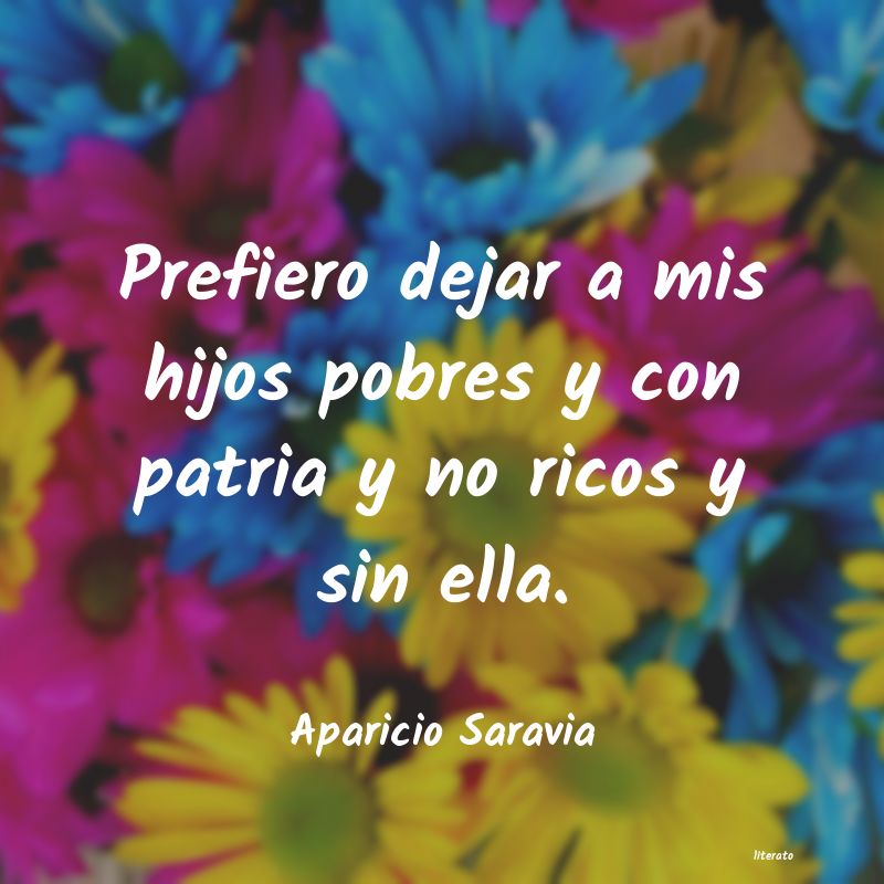 frases de Aparicio Saravia